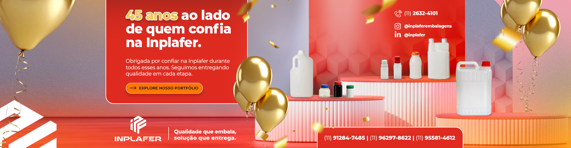 45 anos ao lado de quem confia na Inplafer